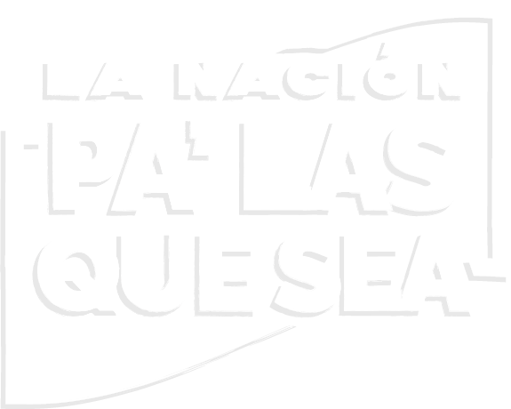 La Nación pa' las que sea